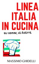 Italian cooking - Linea Italia in Cucina