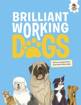 DOGS: Heroic Companion Dogs- DOGS: Brilliant Working Dogs