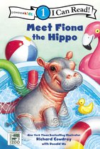 Meet Fiona the Hippo Level 1 I Can Read A Fiona the Hippo Book