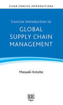 Elgar Concise Introductions- Concise Introduction to Global Supply Chain Management