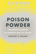 Environmental History and the American South Series- Poison Powder