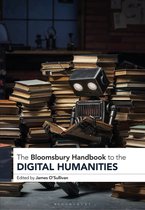 Bloomsbury Handbooks-The Bloomsbury Handbook to the Digital Humanities