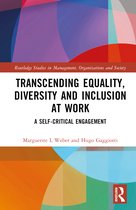 Routledge Studies in Management, Organizations and Society- Transcending Equality, Diversity and Inclusion at Work