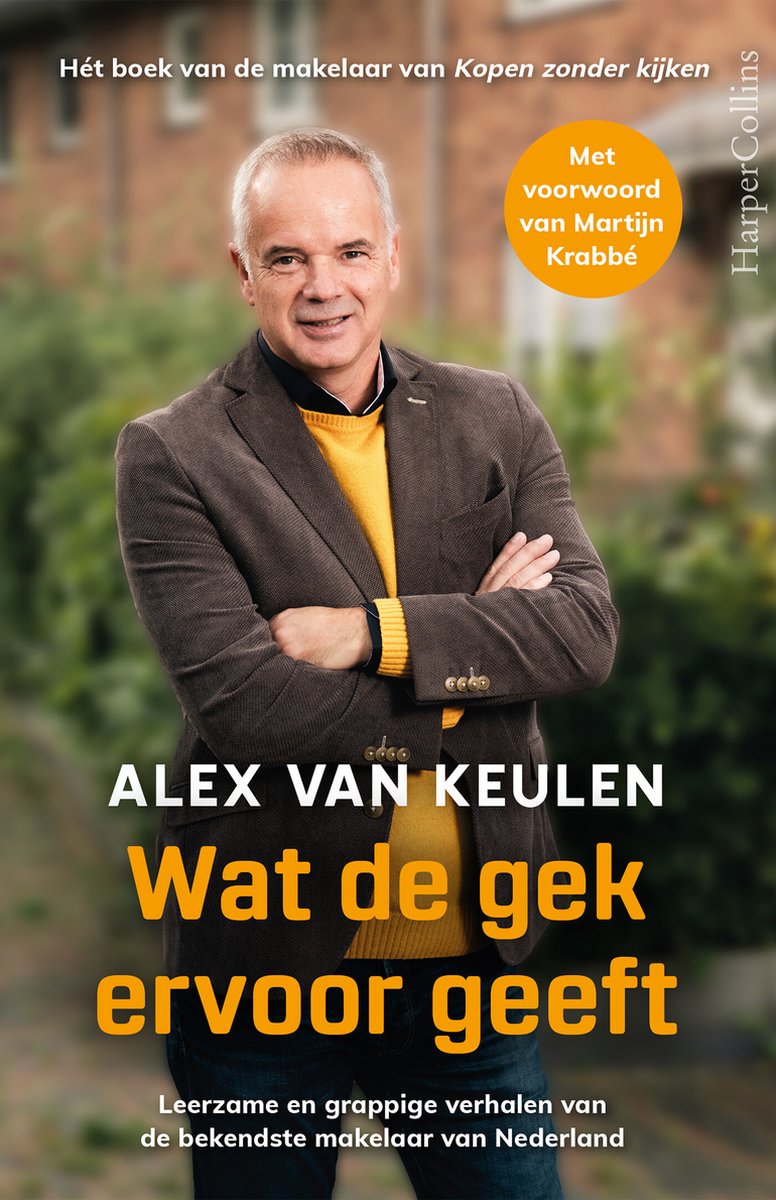 Wat de gek ervoor geeft - Alex Van Keulen