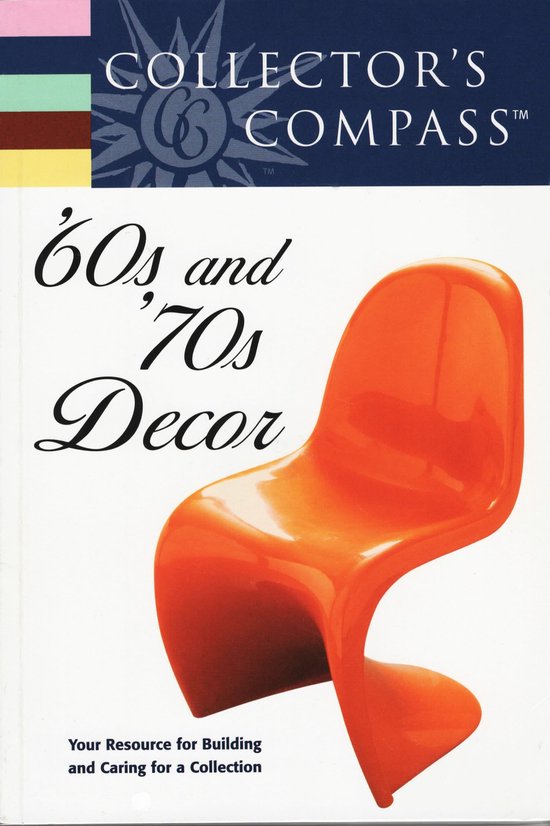 Collector's Compass- 60's and 70's Decor - cover