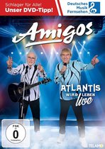 Amigos - Atlantis Wird Leben Live - DVD