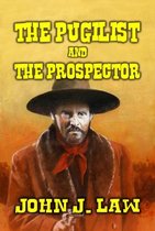 The Pugilist and the Prospector