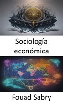 Ciencias Económicas [Spanish] 30 - Sociología económica