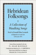 Hebridean Folk Songs: A Collection Of Waulking Songs By Dona