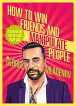 How To Win Friends And Manipulate People