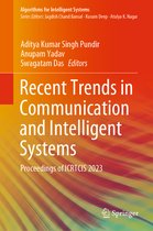 Algorithms for Intelligent Systems- Recent Trends in Communication and Intelligent Systems