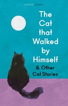 Collins Classics-The Cat that Walked by Himself and Other Cat Stories