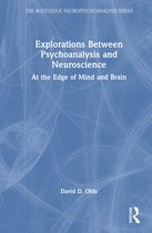 The Routledge Neuropsychoanalysis Series- Explorations Between Psychoanalysis and Neuroscience