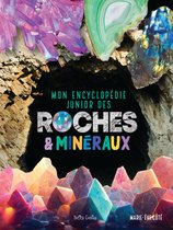 Mon encyclopédie junior des roches et minéraux