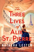 The Three Lives of Alix St. Pierre