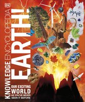 DK Knowledge Encyclopedias- Knowledge Encyclopedia Earth!