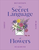 DK Secret Histories-The Secret Language of Flowers