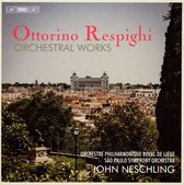 Orchestre Philharmonique Royal De Liège, John Neschling - Respighi: Orchestral Works (7 Super Audio CD)