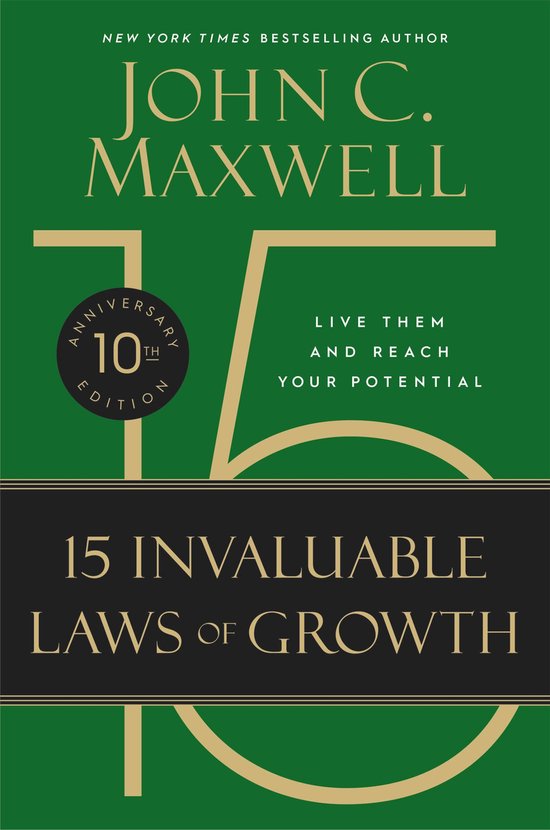 The 15 Invaluable Laws of Growth (10th Anniversary Edition) - cover