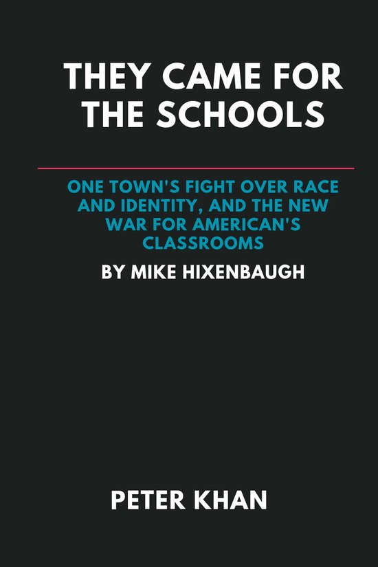 They Came for the Schools (ebook), Peter Khan 1230007153372 Boeken