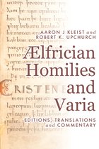 Anglo-Saxon Texts- Ælfrician Homilies and Varia