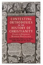 Studies in Modern British Religious History- Contesting Orthodoxies in the History of Christianity