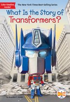 What Is the Story Of?- What Is the Story of Transformers?