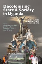 Eastern Africa Series- Decolonising State & Society in Uganda