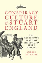 Studies in Early Modern Cultural, Political and Social History- Conspiracy Culture in Stuart England