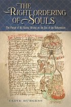 Studies in the History of Medieval Religion- 'The Right Ordering of Souls'