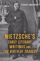 Studies in German Literature Linguistics and Culture- Nietzsche’s Early Literary Writings and The Birth of Tragedy