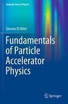Graduate Texts in Physics- Fundamentals of Particle Accelerator Physics