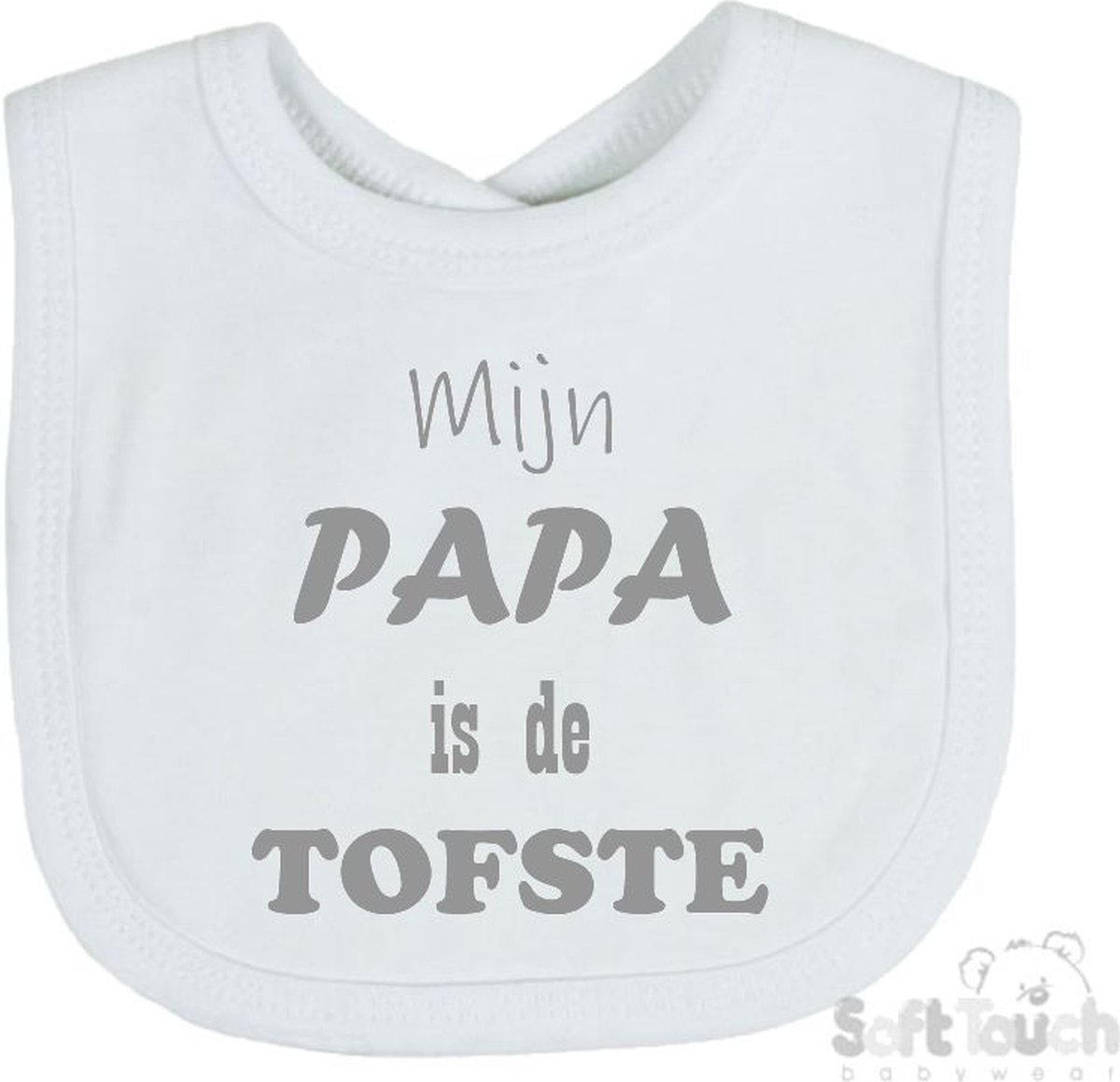 Goedkoopste Soft Touch Slabber Slabbetje Slab Mijn Papa is de TOFSTE Vader Vaderdag Unisex Katoen Wit/grijs Maat 33x22 Cm