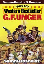 Western-Bestseller Sammelband 62 - G. F. Unger Western-Bestseller Sammelband 62