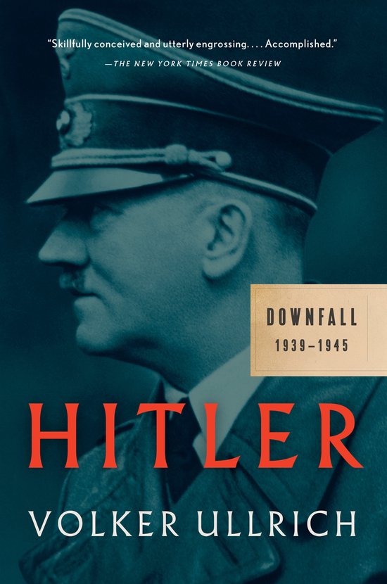 Boekomslag van 'Hitler: Downfall 1939-1945' door Volker Ullrich, met een portret van Hitler in uniform.