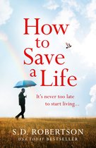 How to Save a Life from the author of bestsellers like My Sisters Lies comes a gripping and uplifting read