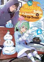 The Weakest Tamer Began a Journey to Pick Up Trash (Light Novel)-The Weakest Tamer Began a Journey to Pick Up Trash (Light Novel) Vol. 6