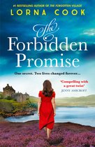 The Forbidden Promise A tale of secrets and romance, the latest historical fiction novel from the No1 bestselling author of books like The Forgotten Village