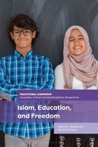 Educational Leadership: Innovative, Critical and Interdisciplinary Perspectives- Islam, Education, and Freedom