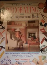 The Complete Decorating and Home Improvement Book