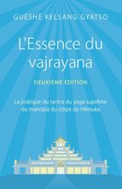 L'Essence du vajrayana (2e édition)