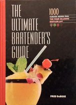 The Ultimate Bartender's Guide