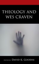Theology, Religion, and Pop Culture- Theology and Wes Craven