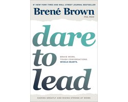 Dare to Lead Bold Work Tough Conversations Whole Hearts