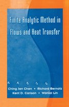 The Finite Analytic Method in Flows and Heat Transfer