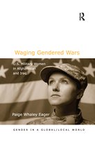 Gender in a Global/Local World- Waging Gendered Wars