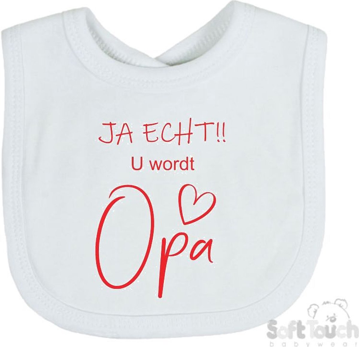 Goedkoopste Soft Touch Slabber Slabbetje Slab JA ECHT!! U wordt Opa Unisex Katoen Wit/rood Maat 33x22 Cm