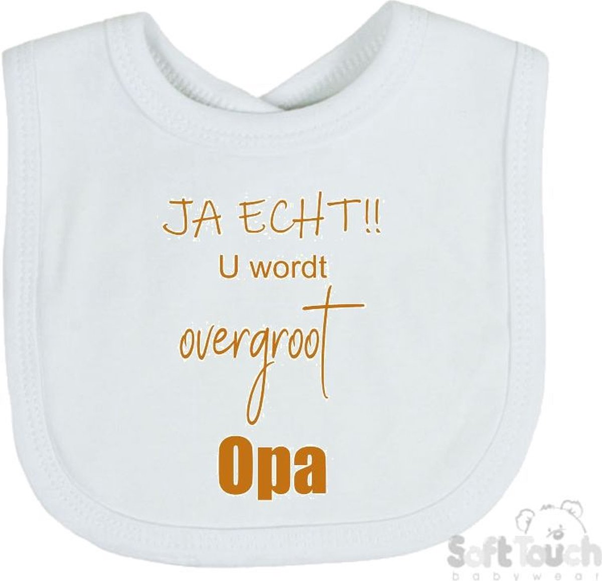 Goedkoopste Soft Touch Slabber Slabbetje Slab JA ECHT!! U wordt overgroot Opa Unisex Katoen Wit/tan Maat 33x22 Cm