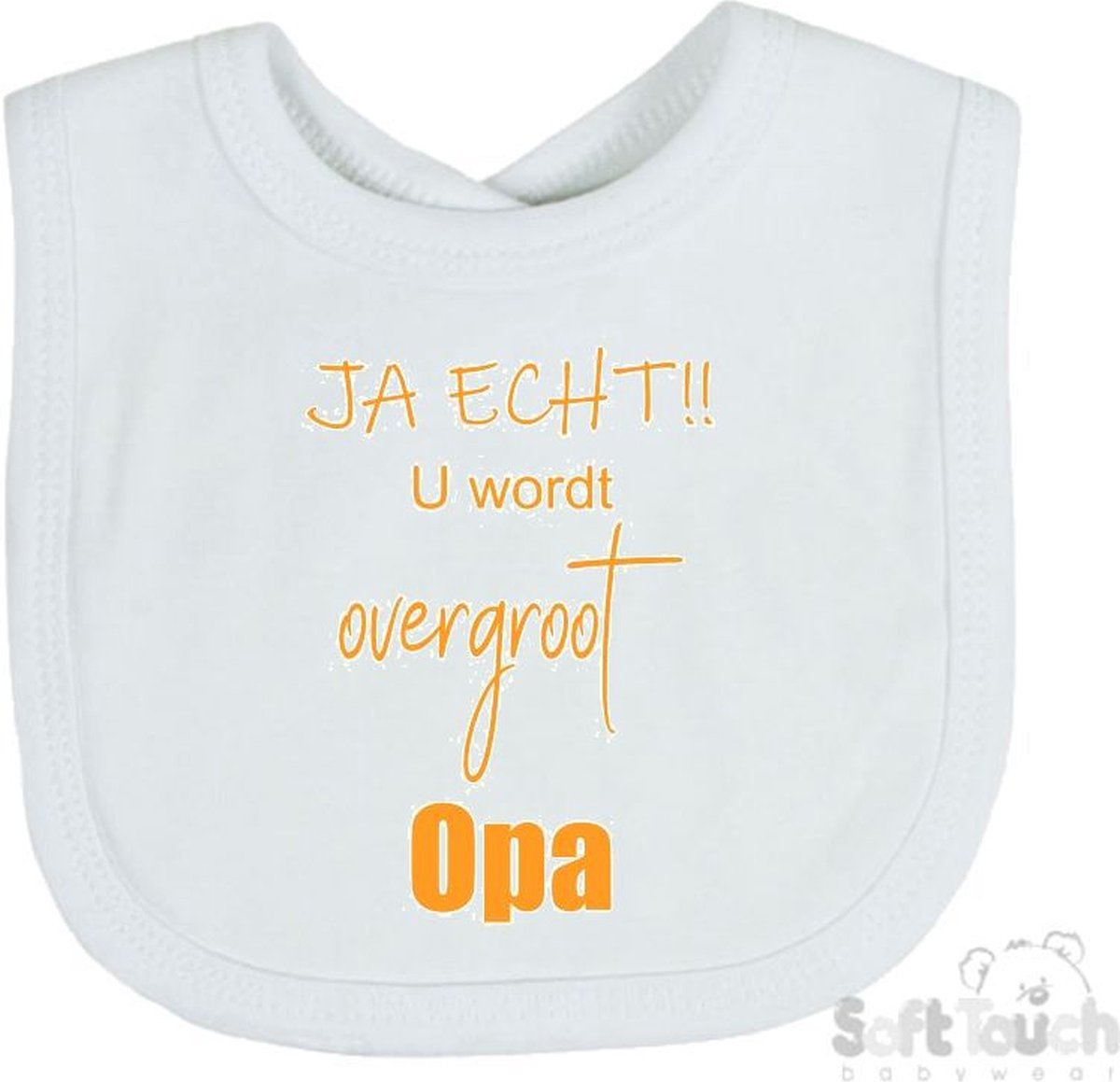 Goedkoopste Soft Touch Slabber Slabbetje Slab JA ECHT!! U wordt overgroot Opa Unisex Katoen Wit/mosterd Maat 33x22 Cm