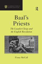 St Andrews Studies in Reformation History- Baal's Priests